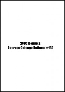 2002 Donruss Chicago National #140 /5                 