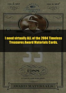 2004 Timeless Treasures Award Jersey (need almost ALL of versions of this)            